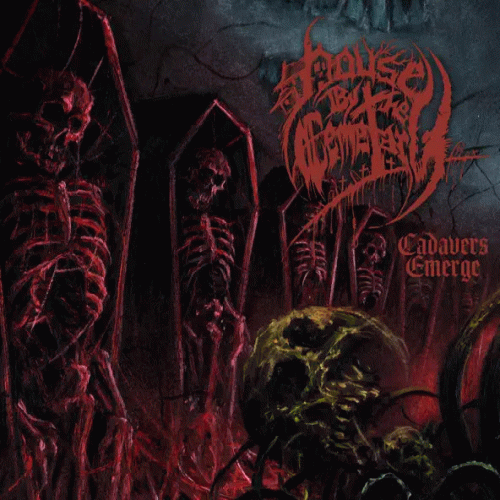 House By The Cemetary : Cadavers Emerge